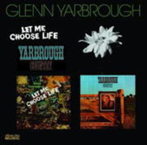 Glenn Yarbrough – Let Me Choose Life/Yar
