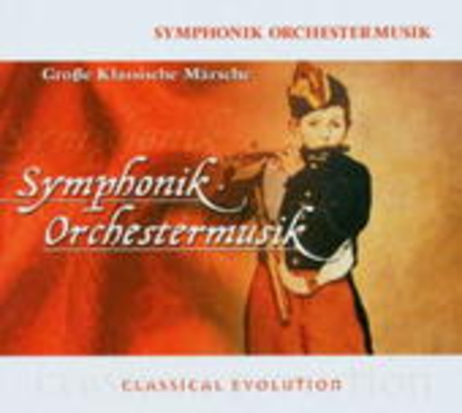 Diverse – Große Klassische Märsche (Classical Evolution)