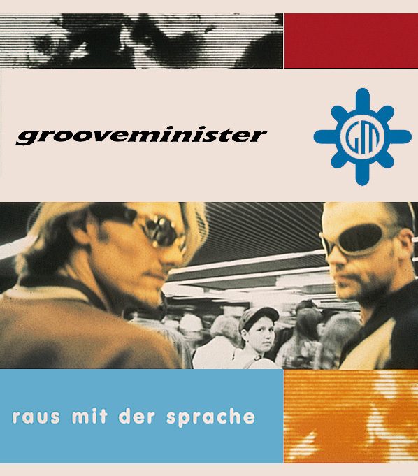Grooveminister – Raus mit der Sprache