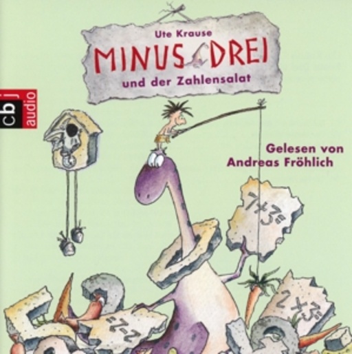 Andreas Fröhlich – Minus Drei und der Zahlensalat