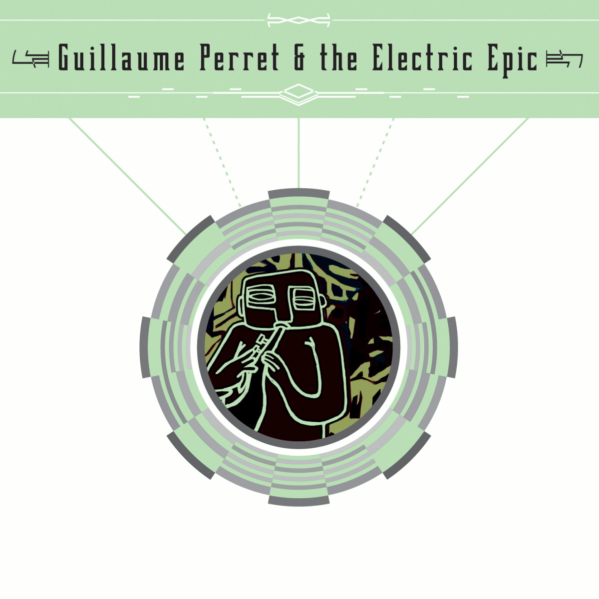 Guillaume Perret & Electric Epic – Guillaume Perret & The Electric Epic
