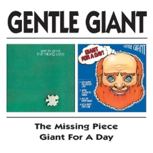 Gentle Giant – Missing Piece/Giant For A Day