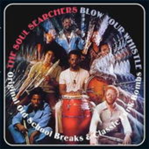 Soul Serachers – Blow Your Whistle