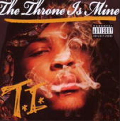 T.I. – The Throne Is Mine