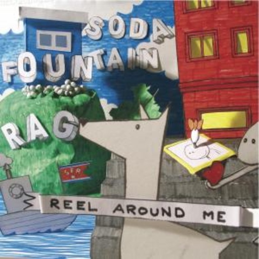 Soda Fountain Rag – Reel Around Me EP