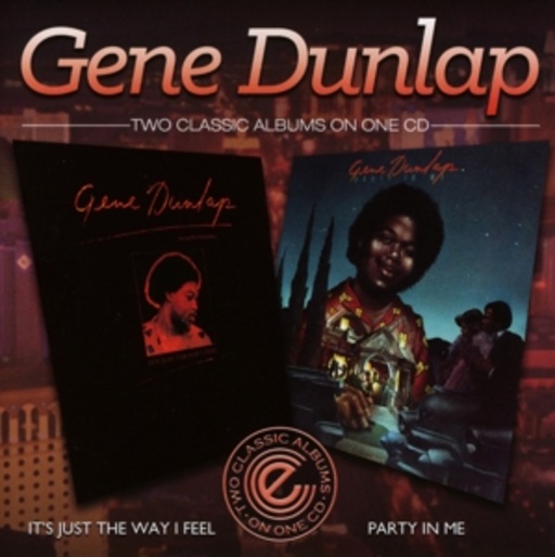 Gene Dunlap – It's Just The Way I Feel/Party In Me