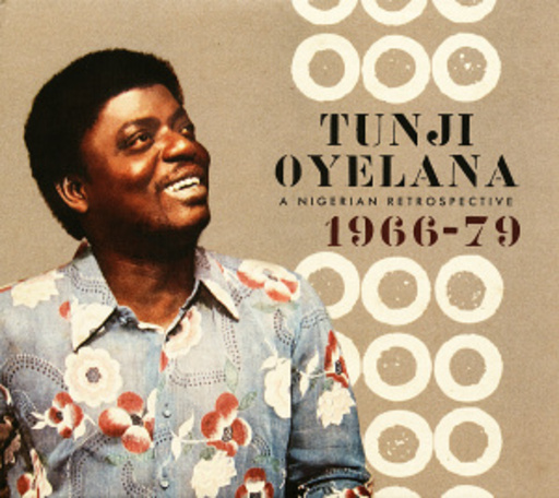 Tunji Oyelana – A Nigerian Retrospective 1966-79