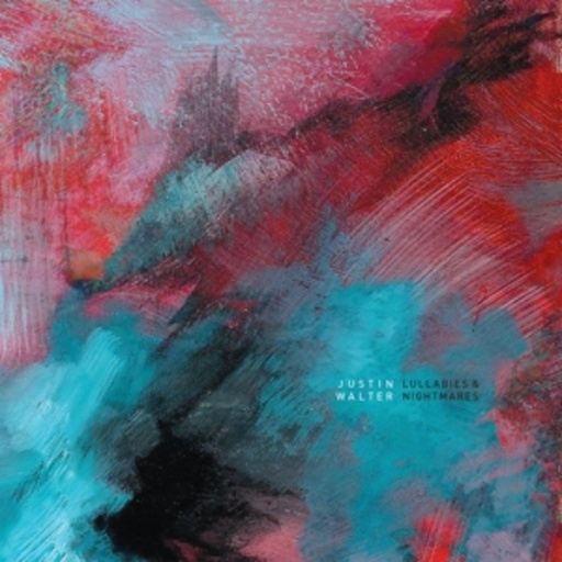 Justin Walter – Lullabies And Nightmares