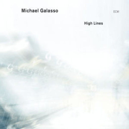Michael Galasso – High Lines