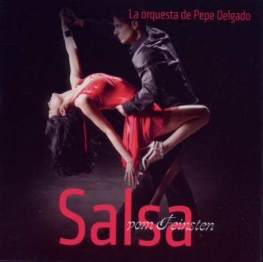La Orquesta De Pepe Delgado – Salsa vom Feinsten