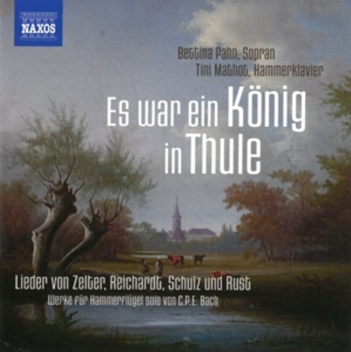 Es war ein König in Thule – Lieder von Zelter, Reichardt, Schulz und Rust