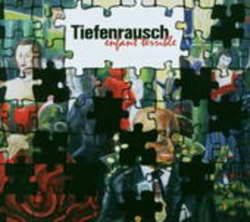 Tiefenrausch – Enfant Terrible