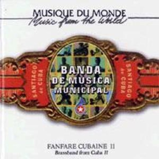 Banda De Musia Municipal – Brassband From Cuba Vol. 2