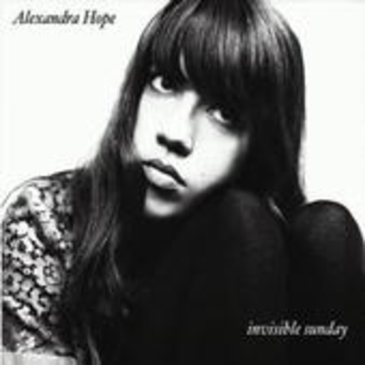 Alexandra Hope – Invisible Sunday