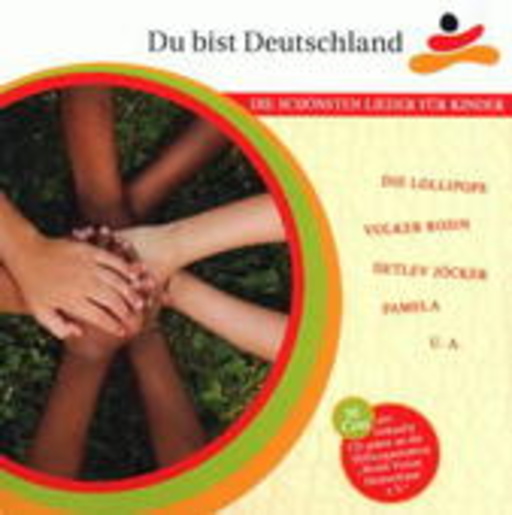 Du bist Deutschland – Die schönsten Lieder für Kinder