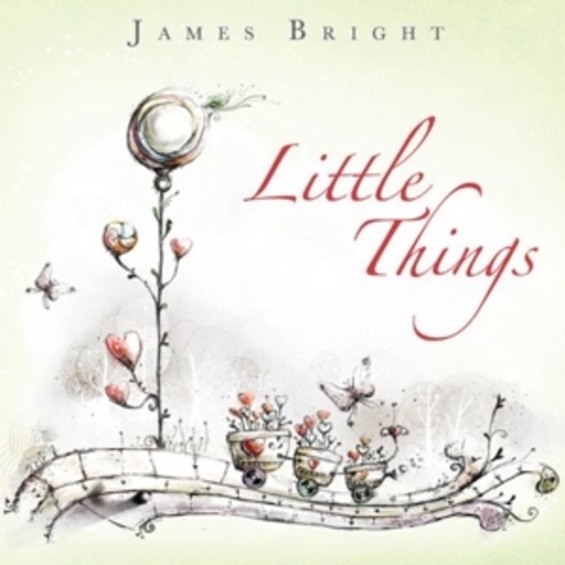 James Bright – Little Things