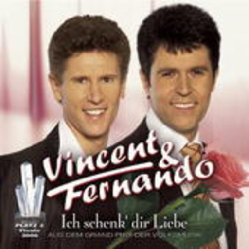 Vincent & Fernando – Ich schenk' dir Liebe