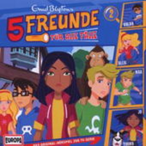 5 Freunde für alle Fälle – Folge 2 - Das Original-Hörspiel zur TV-Serie