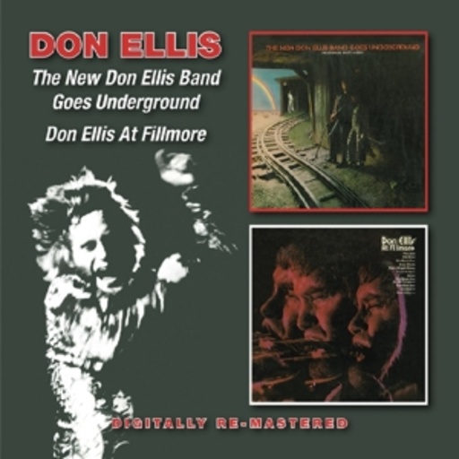 Don Ellis – The New Don Ellis Band Goes Underground/Don Ellis At Fillmore