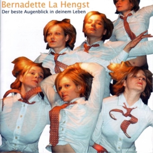 Bernadette La Hengst – Der beste Augenblick