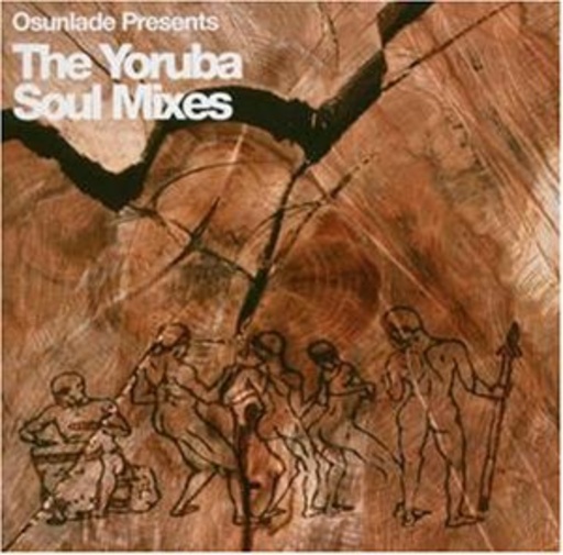 Diverse – The Yoruba Soul Mixes - Osunlade pres.