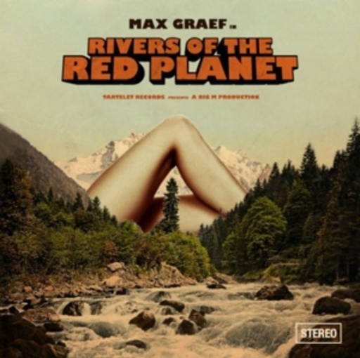 Max Graef – Rivers Of The Red Planet