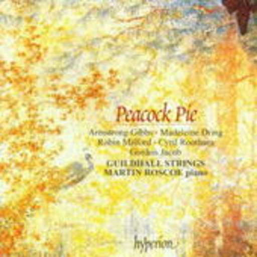 Martin Roscoe/Guildhall Strings – Peacock Pie