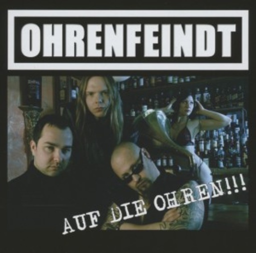 Ohrenfeindt – Auf die Ohren!!!