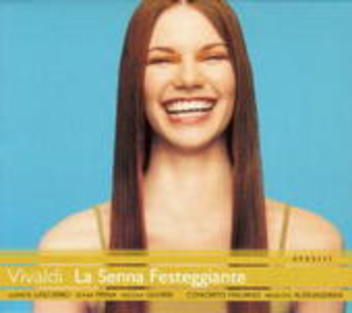 Junita Lascarro/Rinaldo Alessandrini/Sinia Prina/... – La Senna Festeggiante
