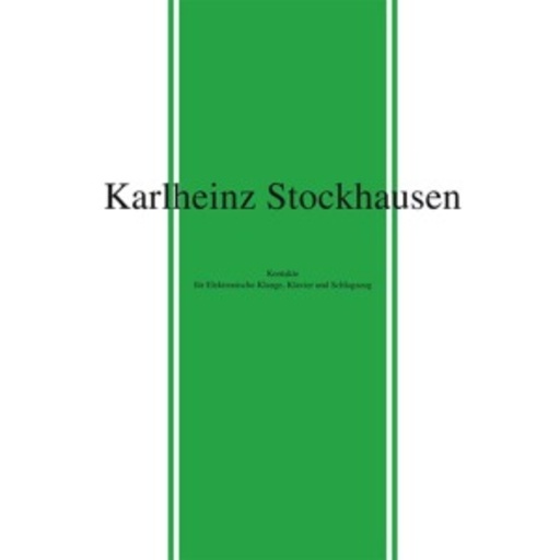 Karlheinz Stockhausen – Kontakte