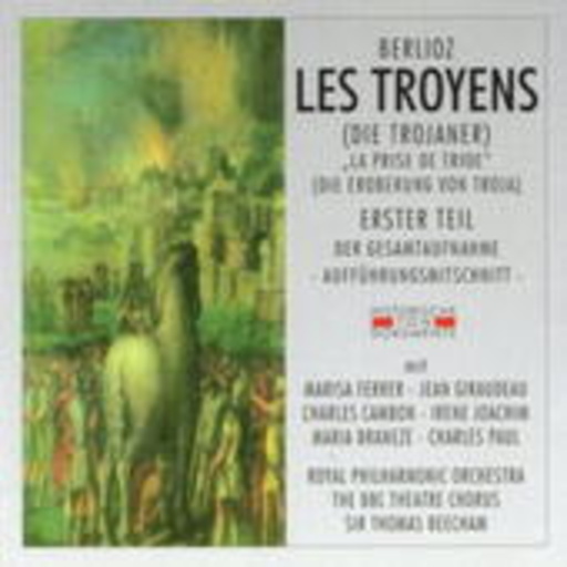 Thomas Beecham/Royal Philharmonic Orchestra – Les Troyens (Teil 1) (GA 1947 aus London)