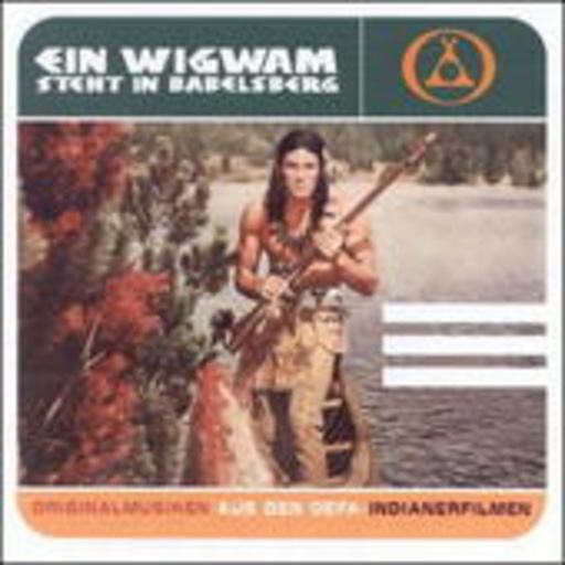 Diverse – Ein Wigwam steht in Babelsberg