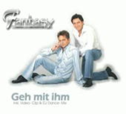 Fantasy – Geh mit ihm