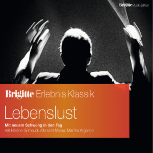 Diverse – Brigitte Erlebnis Klassik - Lebenslust