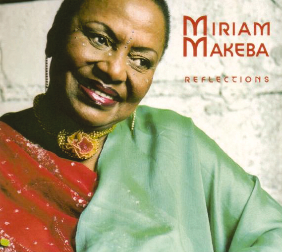Miriam Makeba – Reflections