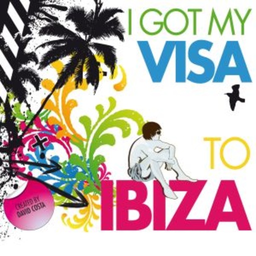 Diverse – I Got My Visa To Ibiza (By David Costa)