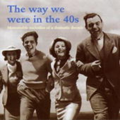 Diverse – The Way We Were In The 40s