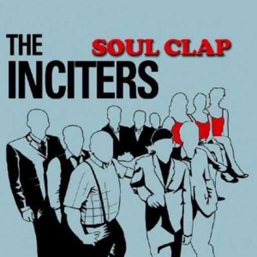The Inciters – Soul Clap