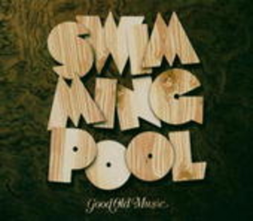 Swimmingpool – Good Old Music