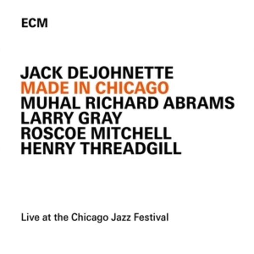 Jack DeJohnette – Made In Chicago