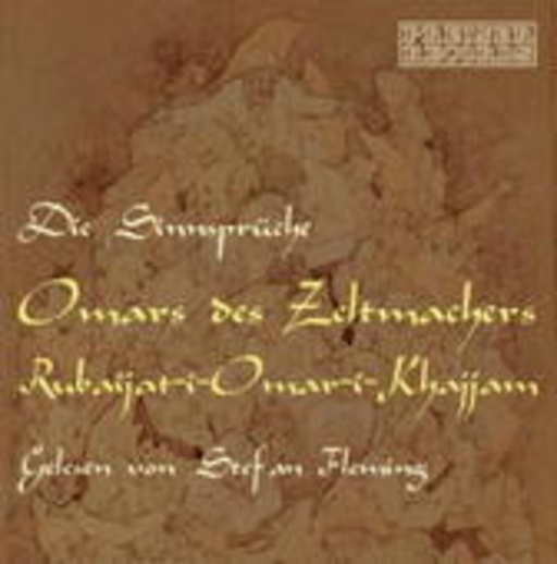Stefan Fleming – Die Sinnsprüche Omars des Zeltmachers