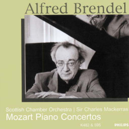 Alfred Brendel/Sir C. Mackerras/Scottish Chamber Orch. – Mozart Piano Concertos KV 482 & 595