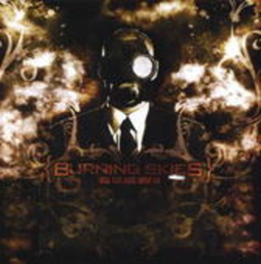 Burning Skies – Greed. Filth. Abuse. Corruption