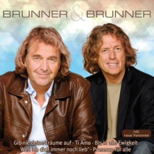 Brunner & Brunner – Die größten Schlagerstars