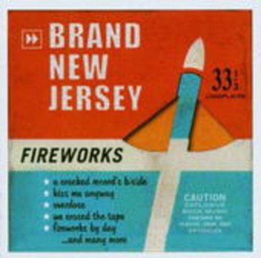 Brand New Jersey – Fireworks