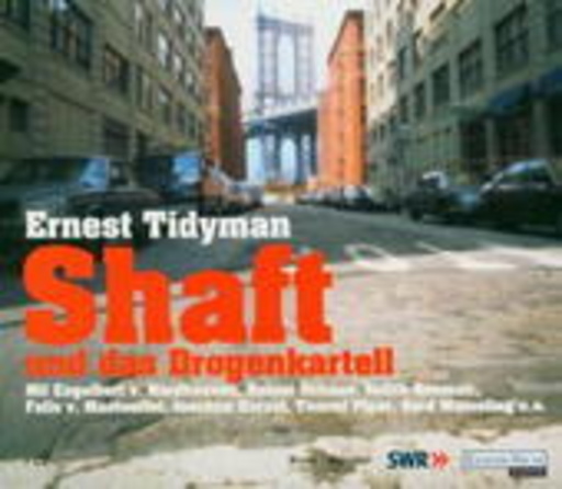 Engelbert von Nordhausen/Reiner Schöne/Felix von Manteuffel – Shaft und das Drogenkartell