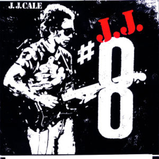 J.J. Cale – Number 8