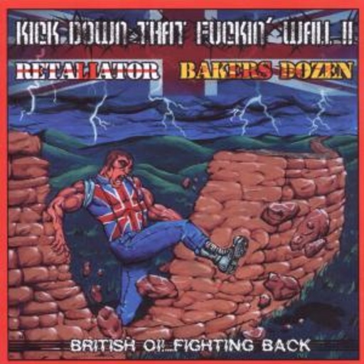 Kick Down That Fuckin‘ Wall