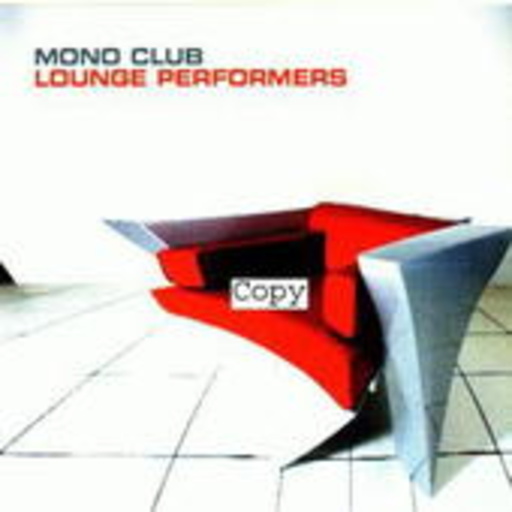 Mono Club – Lounge Performers