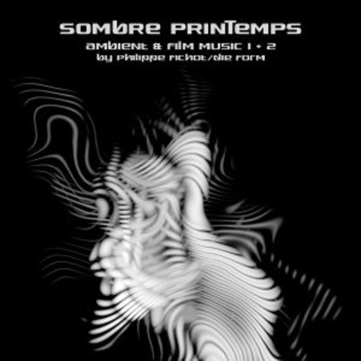 Sombre Printemps – Ambient & Film Music I & II